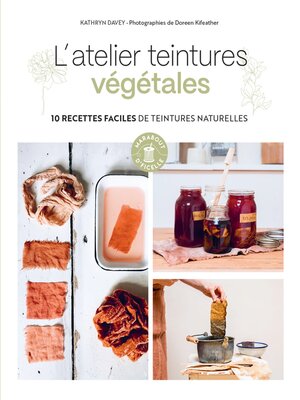 cover image of L'atelier teintures végétales